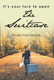 The Suitcase【電子書籍】[ Priscilla Tate Gilmore ]