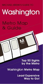 Washington, DC Travel Guide Metro Map & Guide【電子書籍】[ Michael Brein ]