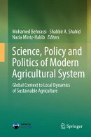 Science, Policy and Politics of Modern Agricultural System