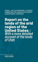 Report on the lands of the arid region of the United States