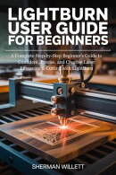 LIGHTBURN User Guide For Beginners