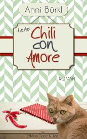 Chili Con amore【電子書籍】[ Anni B?rkl ]