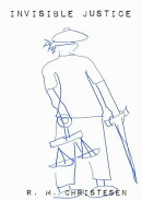 Invisible Justice