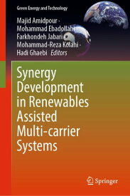 Synergy Development in Renewables Assisted Multi-carrier Systems【電子書籍】