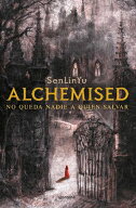 Alchemised No queda nadie a quien salvar【電子書籍】[ SenLinYu ]