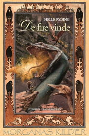 De fire vinde Morganas kilder 2【電子書籍】[ Helle Ryding ]