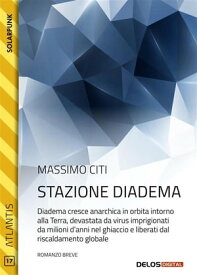 Stazione Diadema【電子書籍】[ Massimo Citi ]