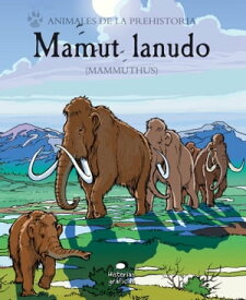 Mamut lanudo (Mammuthus)【電子書籍】[ Gary Jeffers ]