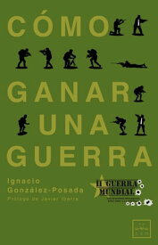 C?mo ganar una guerra C?mo ganar una guerra es una excelente obra de divulgaci?n que atrapar? al p?blico general, encantar? a los lectores de libro de empresa y que sorprender? a los aficionados a la historia de la II Guerra Mundi【電子書籍】