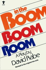 In the Boom Boom Room A Play【電子書籍】[ David Rabe ]