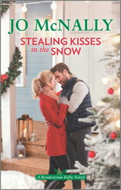 Stealing Kisses in the Snow【電子書籍】[ Jo McNally ]
