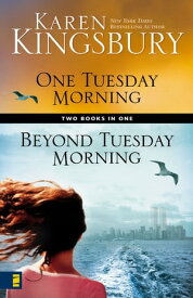 One Tuesday Morning / Beyond Tuesday Morning Compilation Limited Edition【電子書籍】[ Karen Kingsbury ]
