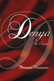 Denya The Studio【電子書籍】[ Deseree Russouw ]