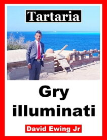 Tartaria - Gry illuminati【電子書籍】[ David Ewing Jr ]