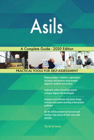 Asils A Complete Guide - 2020 Edition【電子書籍】[ Gerardus Blokdyk ]