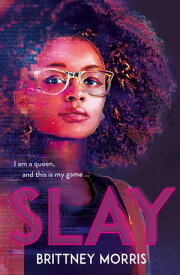 SLAY the Black Panther-inspired novel about virtual reality, safe spaces and celebrating your identity【電子書籍】[ Brittney Morris ]