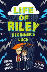 Life of Riley: Beginner's Luck【電子書籍】[ Simon James Green ]