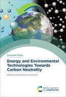 Energy and Environmental Technologies Towards Carbon Neutrality