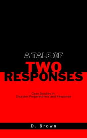 A Tale of Two Responses【電子書籍】[ D Brown ]