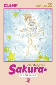 Cardcaptor Sakura - Clear Card Cap?tulo 055【電子書籍】[ CLAMP ]