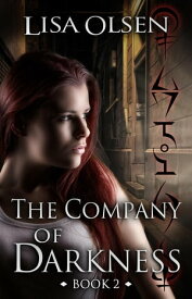 The Company of Darkness The Company, #2【電子書籍】[ Lisa Olsen ]