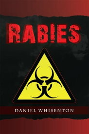 Rabies【電子書籍】[ Daniel Whisenton ]