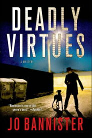 Deadly Virtues A Mystery【電子書籍】[ Jo Bannister ]