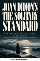 Joan Didion’s The Solitary Standard