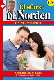 Sehnsucht nach Liebe Chefarzt Dr. Norden 1199 ? Arztroman【電子書籍】[ Jenny Pergelt ]