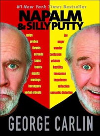 Napalm & Silly Putty【電子書籍】[ George Carlin ]