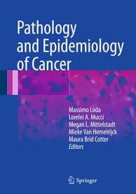 Pathology and Epidemiology of Cancer【電子書籍】