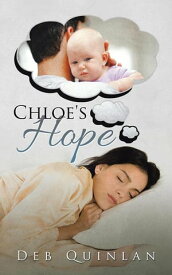 Chloe's Hope【電子書籍】[ Deb Quinlan ]
