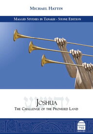Joshua The Challenge of the Promised Land【電子書籍】[ Hattin, Michael ]