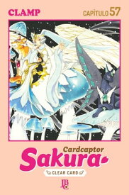 Cardcaptor Sakura - Clear Card Arc Cap?tulo 057【電子書籍】[ CLAMP ]