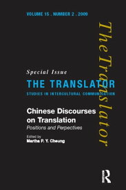 Chinese Discourses on Translation Positions and Perspectives【電子書籍】