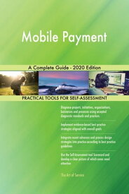 Mobile Payment A Complete Guide - 2020 Edition【電子書籍】[ Gerardus Blokdyk ]
