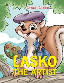 Lasko The Artist【電子書籍】[ Or?an Collier ]