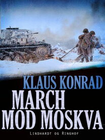 March mod Moskva【電子書籍】[ Klaus Konrad ]