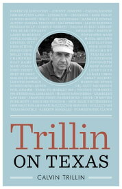 Trillin on Texas【電子書籍】[ Calvin Trillin ]