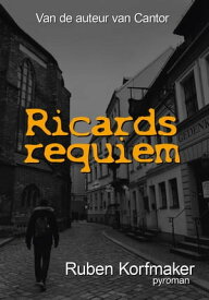 Ricards requiem【電子書籍】[ Ruben Korfmaker ]