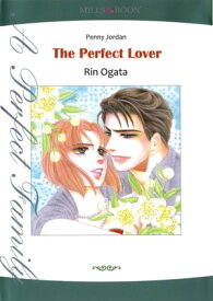 THE PERFECT LOVER (Mills & Boon Comics) Mills & Boon Comics【電子書籍】[ Penny Jordan ]