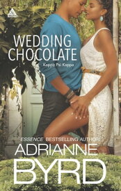 Wedding Chocolate: Two Grooms and a Wedding (Kappa Psi Kappa, Book 1) / Sinful Chocolate (Kappa Psi Kappa, Book 2)【電子書籍】[ Adrianne Byrd ]