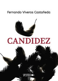 Candidez【電子書籍】[ Fernando Viveros Casta?eda ]