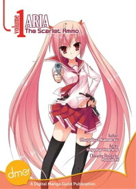 Aria The Scarlet Ammo Vol. 1 (Seinen Manga)【電子書籍】[ Chugaku Akamatsu ]