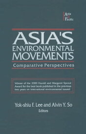 Asia's Environmental Movements in Comparative Perspective【電子書籍】[ Alvin Y. So ]