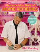The Pharmacist's Bible of Home Remedies