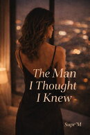 The Man I Thought I Knew