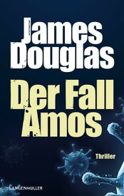 Der Fall Amos【電子書籍】[ James Douglas ]