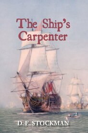 The Ship's Carpenter【電子書籍】[ D. E. Stockman ]