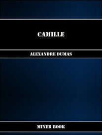 Camille【電子書籍】[ Alexandre Dumas ]